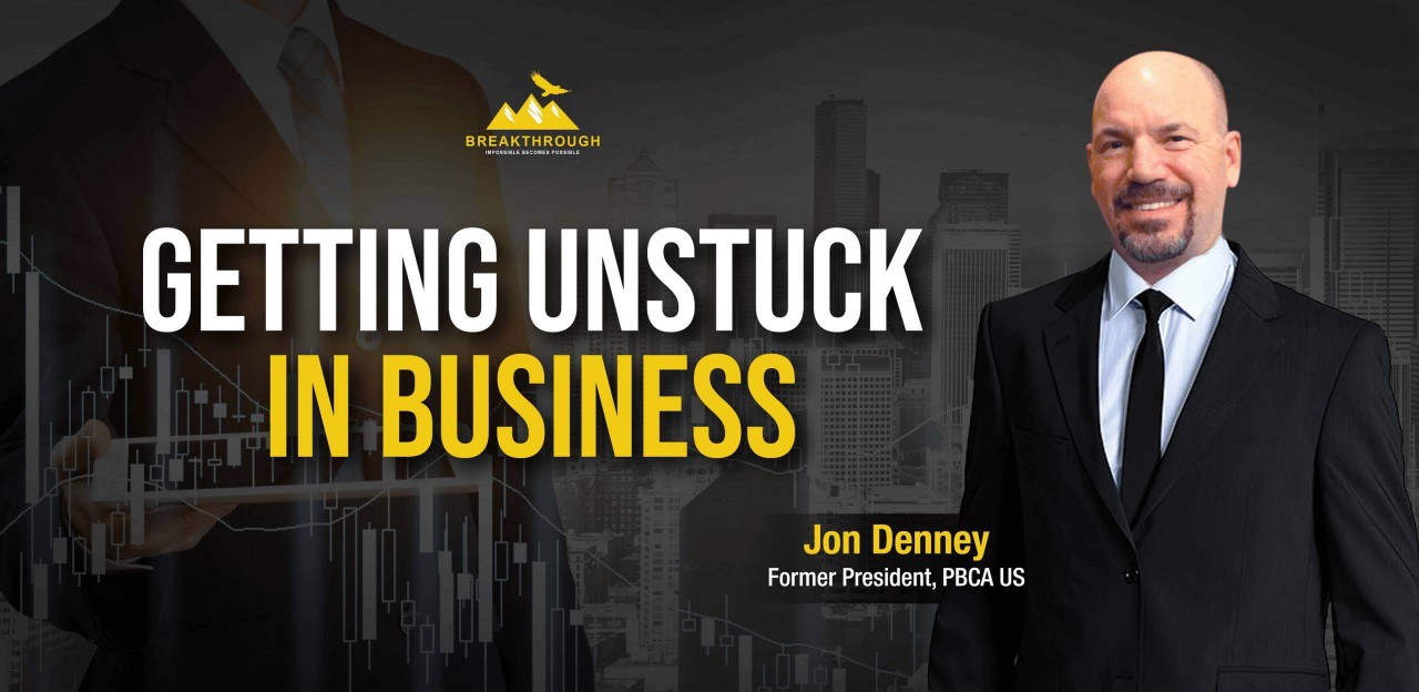 Getting Unstuck in Business By Jon Denney